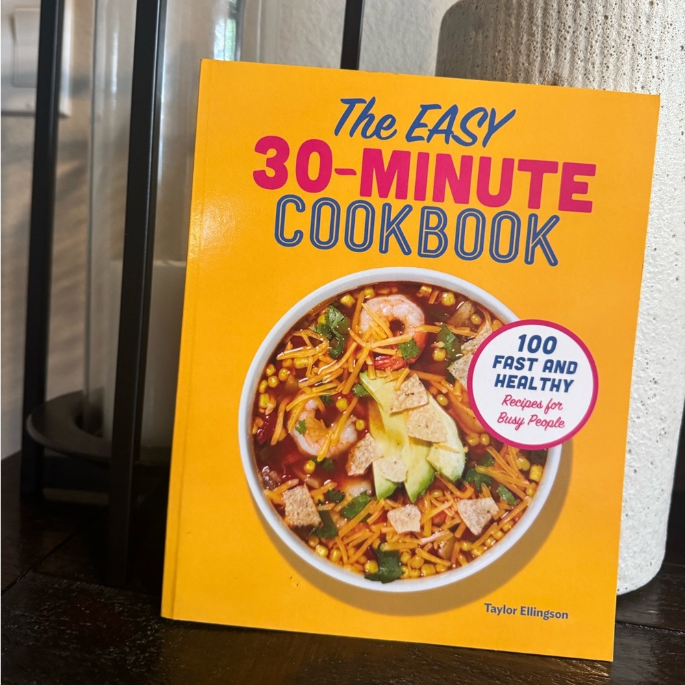 The Easy 30-Minute Cookbook